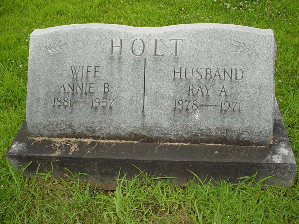  Ray A. Holt & Annie B. Holt